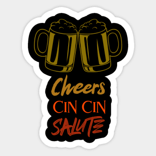 CHEERS everyday with your friends and family Sticker